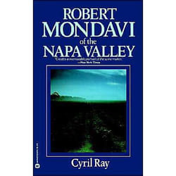 Robert Mondavi of the Napa Valley