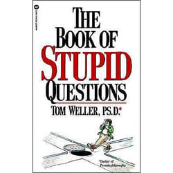 Book of Stupid Questions
