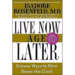 ISBN Live Now, Age Later, Santé, esprit et corps, Anglais, Couverture rigide, 400 pages