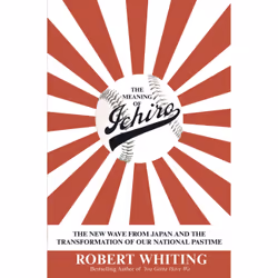 ISBN The Meaning of Ichiro, Sport &amp; loisirs, Anglais, Couverture rigide, 336 pages