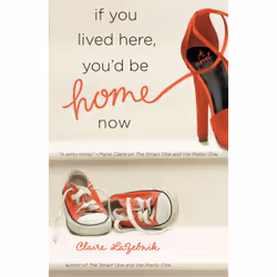 ISBN If You Lived Here, You'd Be Home Now, Fiction, Anglais, Livre broché, 352 pages