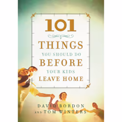 ISBN 101 Things You Should Do Before Your Kids Leave Home, Anglais, Couverture rigide, 224 pages