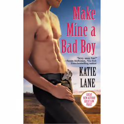 ISBN Make Mine a Bad Boy, Romance, Anglais, 368 pages