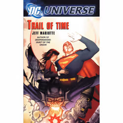 ISBN DC Universe: Trail of Time, Science Fiction, Anglais, 368 pages