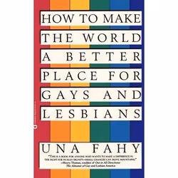 ISBN How to Make the World a Better Place for Gays & Lesbians, Education, Anglais, Livre broché, 224 pages