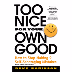 ISBN Too Nice for Your Own Good, Education, Anglais, Livre broché, 288 pages