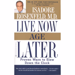 ISBN Live Now, Age Later, Santé, esprit et corps, Anglais, Livre broché, 400 pages