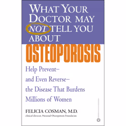 ISBN What Your Doctor May Not Tell You About(TM): Osteoporosis, Santé, esprit et corps, Anglais, Livre broché, 304 pages
