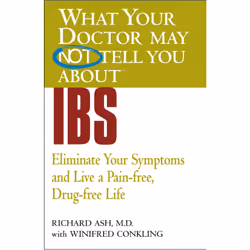 ISBN WHAT YOUR DOCTOR MAY NOT TELL YOU ABOUT (TM): IBS, Santé, esprit et corps, Anglais, Livre broché, 256 pages