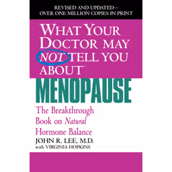 ISBN What Your Doctor May Not Tell You About Menopause (TM), Santé, esprit et corps, Anglais, Livre broché, 464 pages