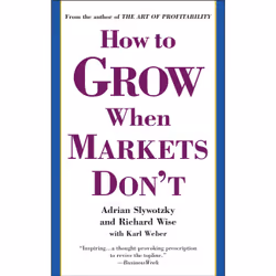 ISBN How to Grow When Markets Don't, Économie, Anglais, Livre broché, 352 pages