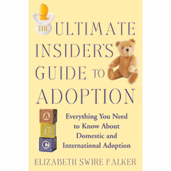 ISBN The Ultimate Insider's Guide to Adoption, Education, Anglais, Livre broché, 368 pages