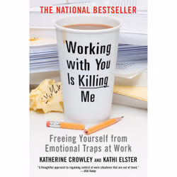 ISBN Working With You is Killing Me, Santé, esprit et corps, Anglais, Livre broché, 256 pages