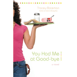 ISBN You Had Me at Good-bye