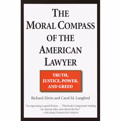 ISBN The Moral Compass of the American Lawyer, Livre broché, 288 pages