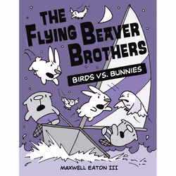 ISBN The Flying Beaver Brothers: Birds vs. Bunnies, Anglais, Livre broché, 96 pages