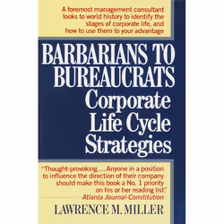 ISBN Barbarians to Bureaucrats: Corporate Life Cycle Strategies, Livre broché, 240 pages