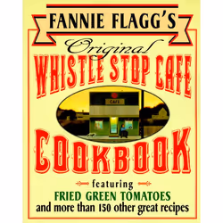 ISBN Fannie Flagg’s Original Whistle Stop Cafe Cookbook, nourriture &amp; boisson, Anglais, Livre broché, 224 pages