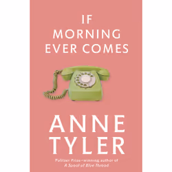 ISBN If Morning Ever Comes, Anglais, Livre broché, 256 pages