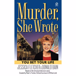 ISBN Murder, She Wrote: You Bet Your Life, Mystère et suspense, Anglais, Édition de poche, 272 pages