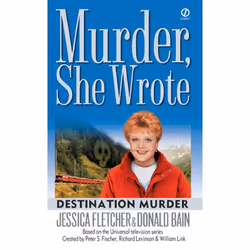 ISBN Murder,She Wrote: Destination–Murder, Mystère et suspense, Anglais, Édition de poche, 272 pages