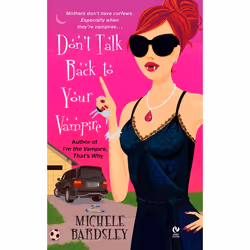 ISBN Don’t Talk Back To Your Vampire, Édition de poche, 352 pages
