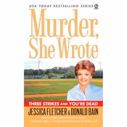 ISBN Murder, She Wrote: Three Strikes and You’re Dead, Mystère et suspense, Anglais, Édition de poche, 288 pages