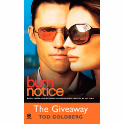 ISBN Burn Notice: The Giveaway, Mystère et suspense, Anglais, Édition de poche, 288 pages