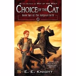 Signet CHOICE OF THE CAT THE VAMPIRE EARTH, II), Anglais, Livre broché, 343 pages