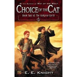 Signet CHOICE OF THE CAT THE VAMPIRE EARTH, II)