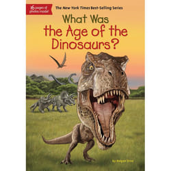 ISBN What Was the Age of the Dinosaurs?
