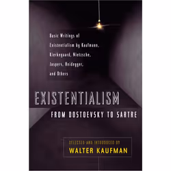 ISBN Existentialism from Dostoevsky to Sartre, Livre broché, 384 pages