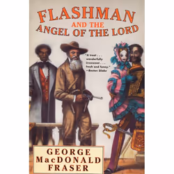 ISBN Flashman and the Angel of the Lord, Mystère et suspense, Anglais, Livre broché, 400 pages