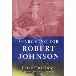 ISBN Searching for Robert Johnson, biographie, Anglais, Livre broché, 96 pages