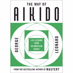ISBN The Way of Aikido, Livre broché, 224 pages