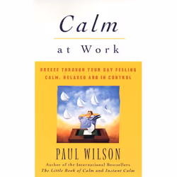 ISBN Calm at Work, Livre broché, 352 pages