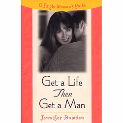 ISBN Get a Life, Then Get a Man, Livre broché, 256 pages