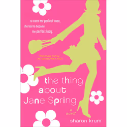 ISBN The Thing About Jane Spring, Livre broché, 336 pages