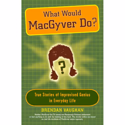 ISBN What Would MacGyver Do?, Livre broché, 208 pages