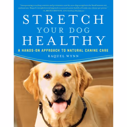 ISBN Stretch Your Dog Healthy, Livre broché, 224 pages