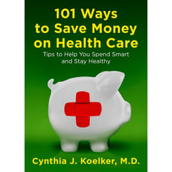 ISBN 101 Ways to Save Money on Health Care livre