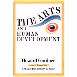 ISBN The Arts And Human Development, Education, Anglais, Livre broché, 432 pages
