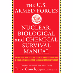 ISBN U.S. Armed Forces Nuclear, Biological And Chemical Survival Manual, Santé, esprit et corps, Anglais, Livre broché, 256 p ...