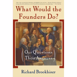 ISBN What Would the Founders Do?, politique, Anglais, Livre broché, 272 pages