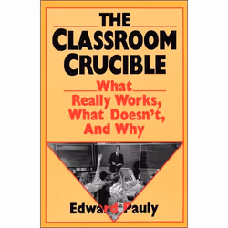 ISBN The Classroom Crucible, Education, Anglais, Livre broché, 256 pages