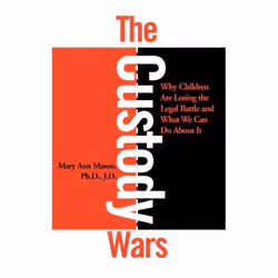 ISBN The Custody Wars: Why Children Are Losing The Legal Battle, And What We Can Do About It, Education, Anglais, Livre broch ...