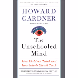 ISBN The Unschooled Mind, Education, Anglais, Livre broché, 352 pages