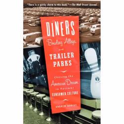ISBN Diners, Bowling Alleys, And Trailer Parks, histoire, Anglais, Livre broché, 432 pages