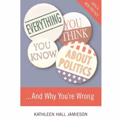 ISBN Everything You Think You Know About Politics...and Why You're Wrong, politique, Anglais, Livre broché, 320 pages
