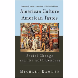 ISBN American Culture, American Tastes, histoire, Anglais, Livre broché, 352 pages